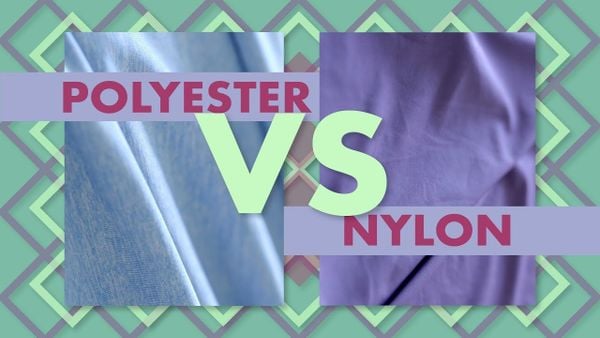 Vải Polyester và Nylon: vải nào tốt hơn?