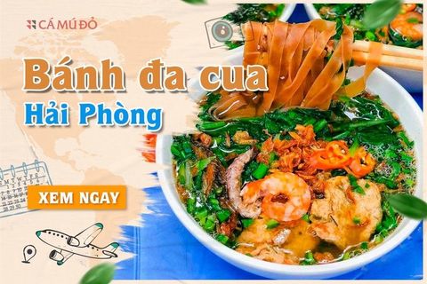 Điểm danh 10 quán bánh đa cua Hải Phòng bạn nên ăn thử!