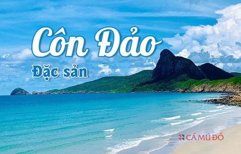 Những đặc sản Côn Đảo bạn nên ăn thử khi đến vùng đất này!