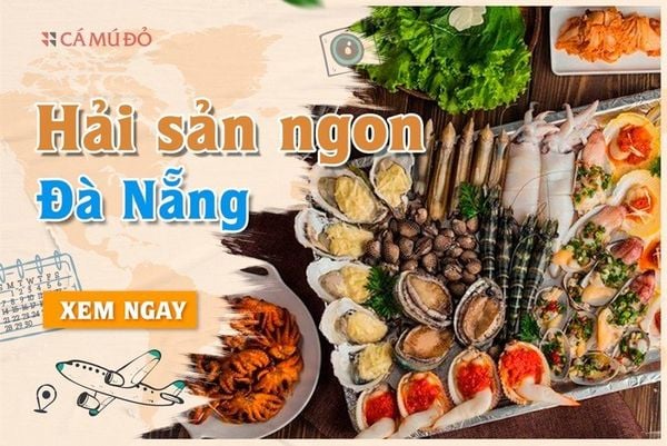Đi du lịch Đà Nẵng ăn hải sản ở đâu?