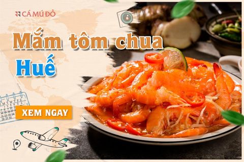 Đến Huế mộng mơ không thể bỏ lỡ món mắm tôm chua!!!