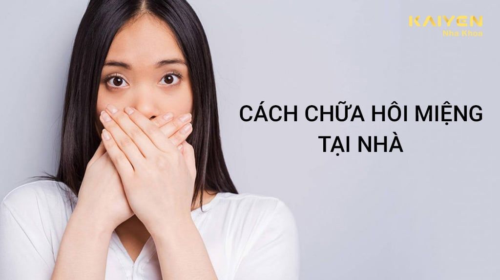 27 cách chữa hôi miệng tại nhà hiệu quả