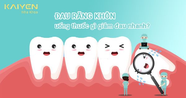 [Giải đáp] Đau răng khôn uống thuốc gì giảm đau nhanh?