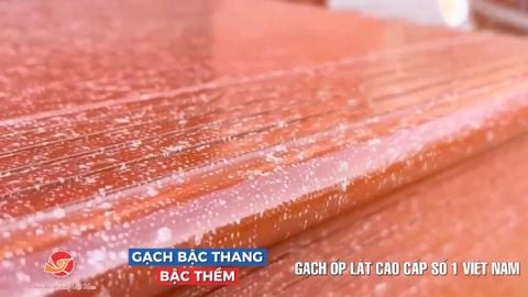 TVC GẠCH LÁT BẬC THANG, BẬC THỀM GỐM ĐẤT VIỆT - AN TOÀN & BỀN VỮNG