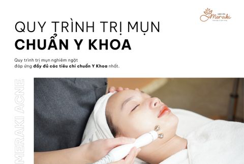 QUY TRÌNH TRỊ MỤN CHUẨN Y KHOA