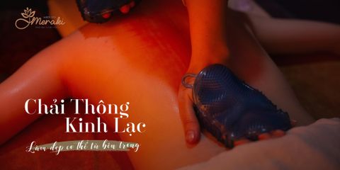 CHẢI THÔNG KINH LẠC - LÀM ĐẸP CƠ THỂ TỪ BÊN TRONG