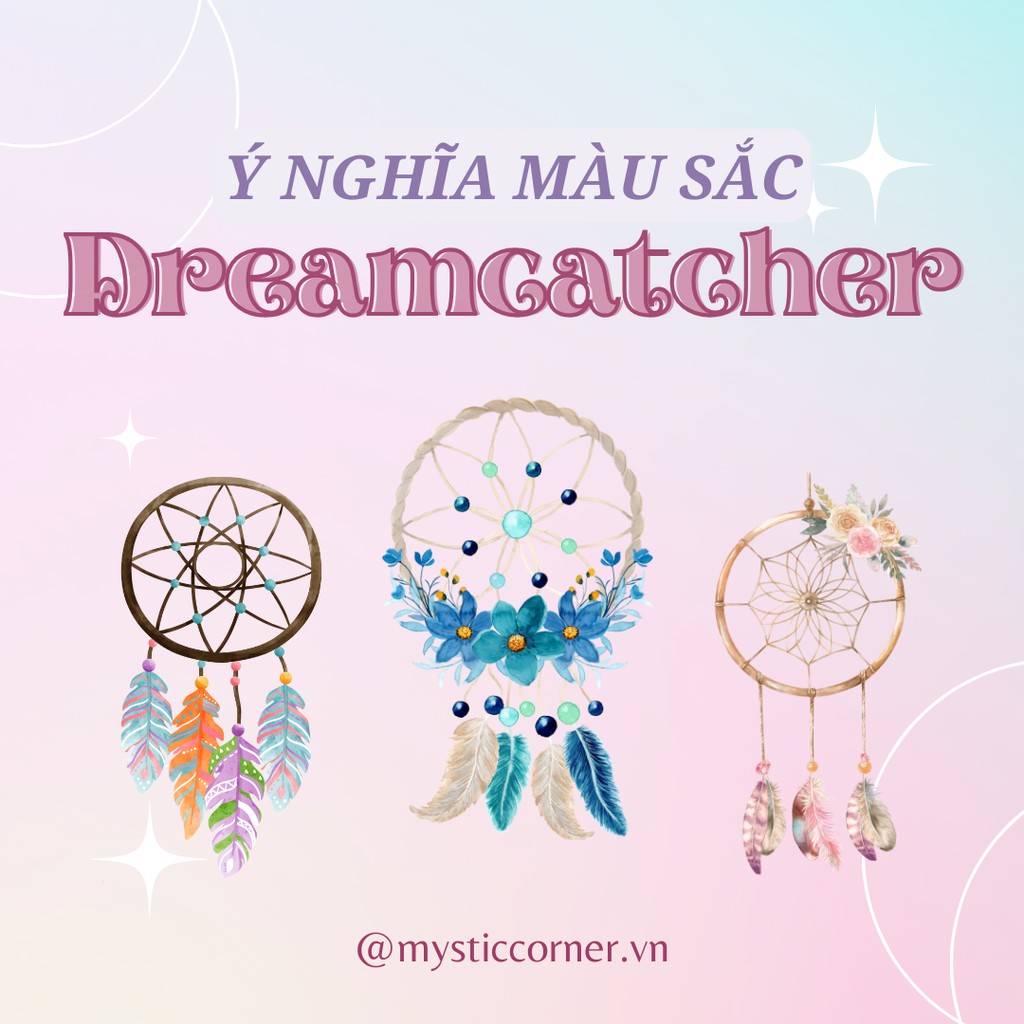 Ý NGHĨA MÀU SẮC DREAM CATCHER