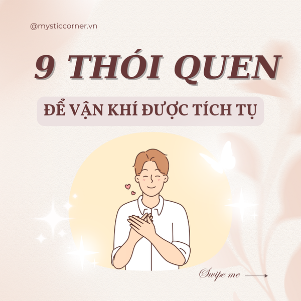 9 THÓI QUEN ĐỂ VẬN KHÍ TÍCH TỤ