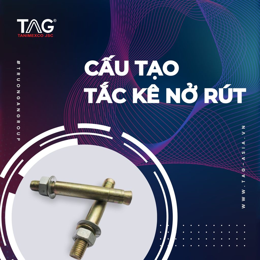Cấu tạo của tắc kê nở rút