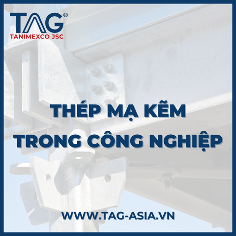 Thép Mạ Kẽm Trong Công Nghiệp
