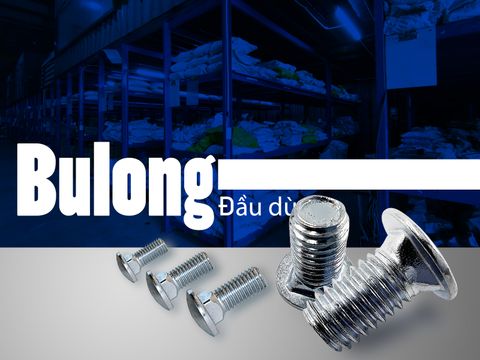 Bu lông đầu dù cổ vuông là gì?