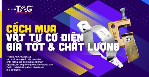 Cách Mua vật tư cơ điện giá tốt và đảm bảo chất lượng