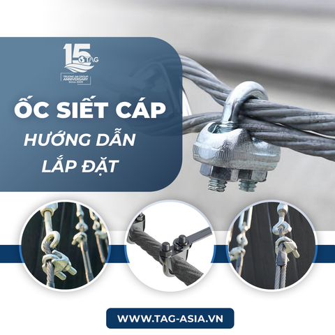 Đạt Hiệu Quả Cao Khi Sử Dụng Ốc Siết Cáp