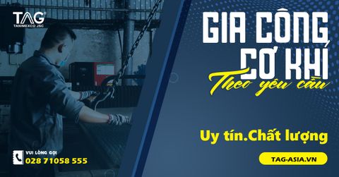 Gia công cơ khí theo yêu cầu Uy Tín, Chất lượng tại TpHCM