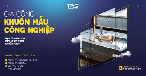 Gia công khuôn mẫu theo yêu cầu uy tín tphcm