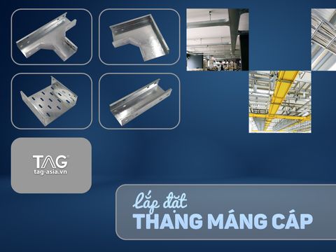 Lắp đặt Thang Máng Cáp & báo giá thi công hoàn thiện