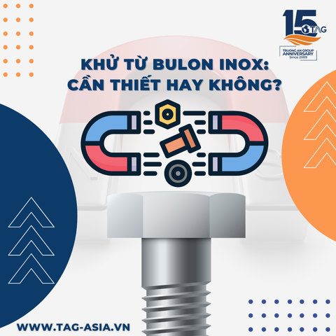 Khử Từ Bulon Inox: Cần Thiết Hay Không?