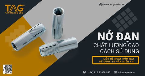 Nở đạn TAG chất lượng cao & hướng dẫn sử dụng