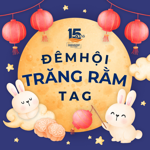 Sự Kiện Đêm Hội Trăng Rằm Tết Trung Thu 2024 của TAG