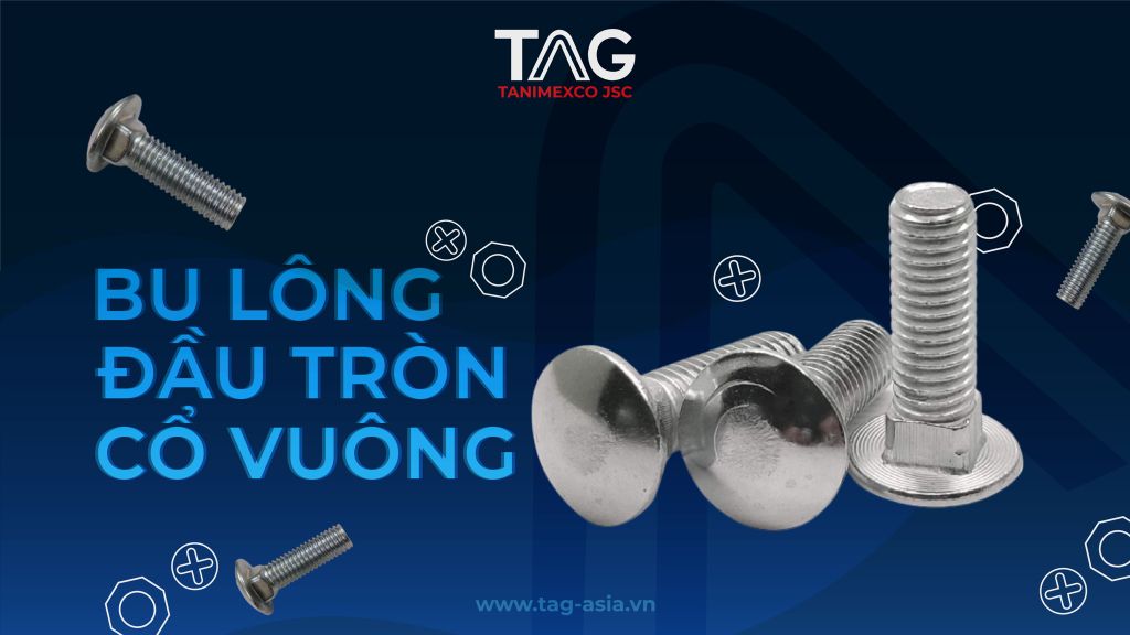 Bu lông đầu tròn cổ vuông