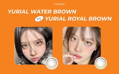 Yurial Water Brown và Yurial Royal Brown có gì khác nhau?