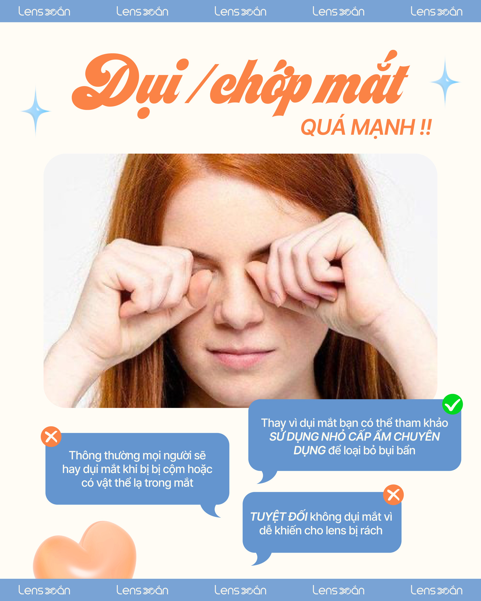 Dụi mắt hoặc chớp mắt mạnh có thể làm lens trôi hoặc rách