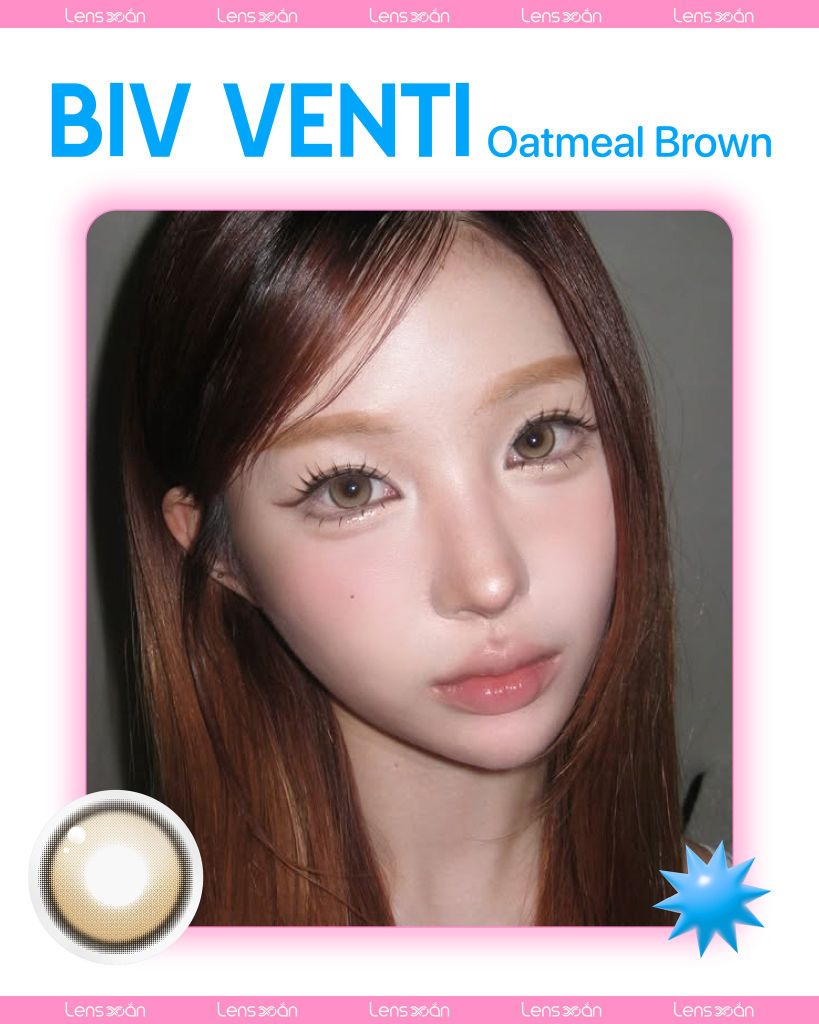 Biv Fixing Venti Oatmeal Brown – lens highlight công nghệ Fixing