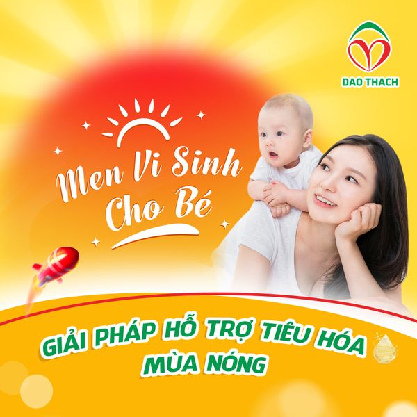 MEN VI SINH CHO BÉ - GIẢI PHÁP HỖ TRỢ TIÊU HÓA MÙA NÓNG