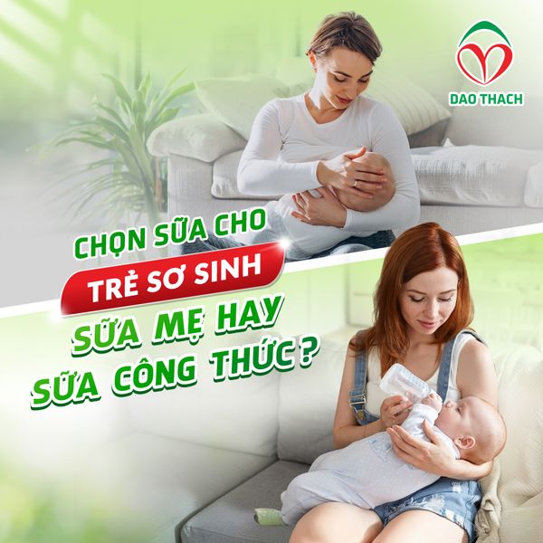 CHỌN SỮA CHO TRẺ SƠ SINH: SỮA MẸ HAY SỮA CÔNG THỨC?