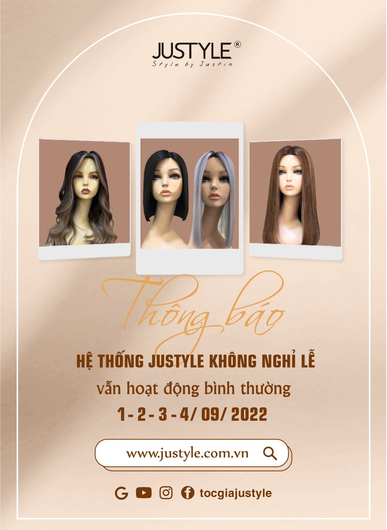 Tóc Giả JUSTYLE | Hệ Thống JUSTYLE Không Nghỉ Lễ (01 - 04/09/2022)