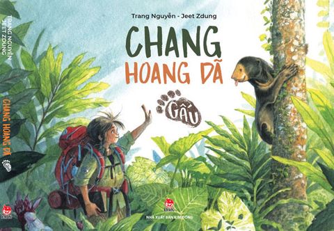 NXB Kim Đồng ra mắt Artbook Chang hoang dã - Gấu - Cuốn đầu tiên trong sê-ri tranh truyện CHANG HOANG DÃ