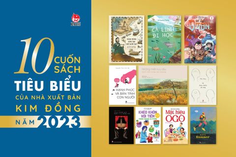 10 cuốn sách nổi bật năm 2023 của Nhà xuất bản Kim Đồng