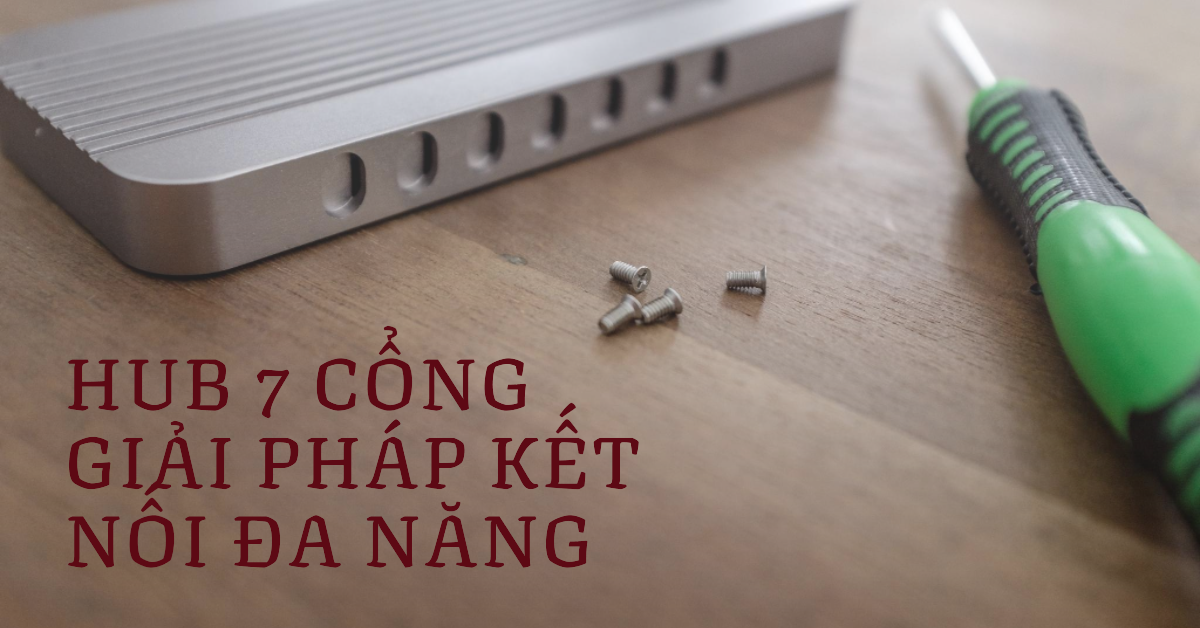 Hub 7 cổng - Giải pháp kết nối đa năng