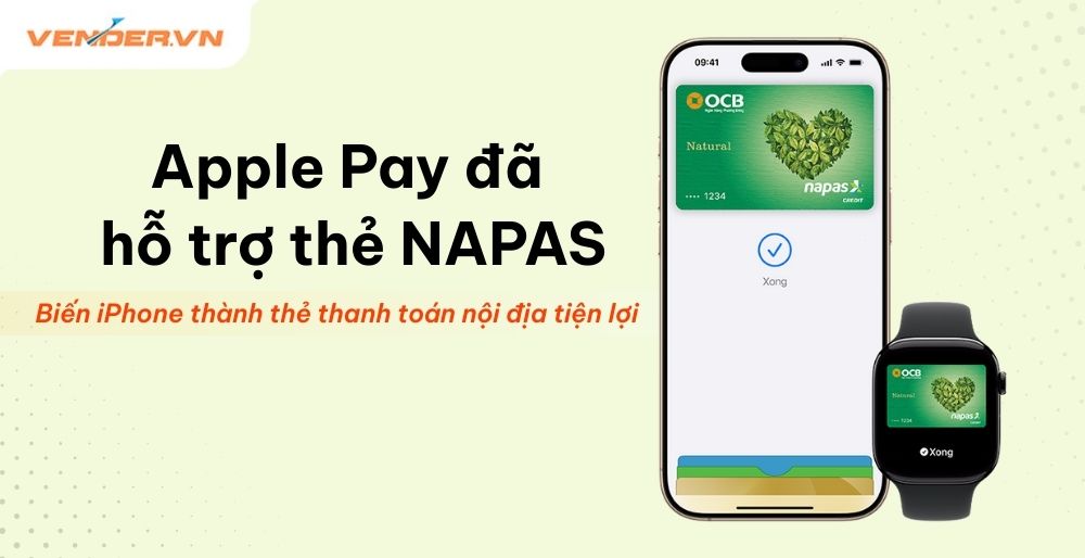 Apple Pay Hỗ Trợ Thẻ NAPAS: Thanh Toán Nhanh, An Toàn và Tiện Lợi