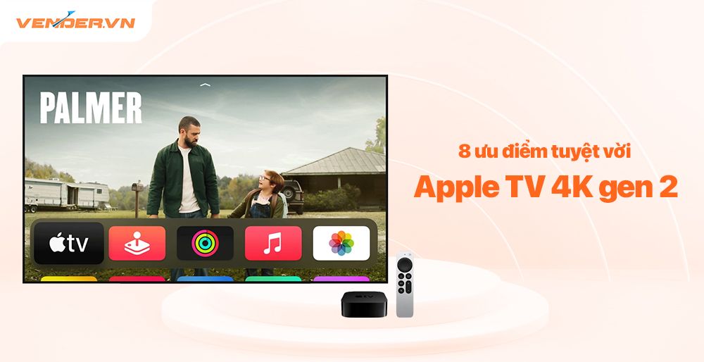 Đánh giá Apple TV 4K thế hệ mới: Sở hữu nhiều chức năng nổi bật