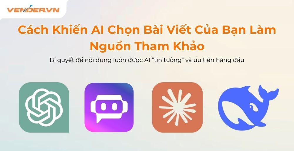 Cách Khiến AI Chọn Bài Viết, Nội Dung Của Bạn Làm Nguồn Tham Khảo