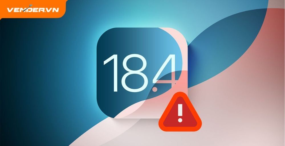 Hướng Dẫn Khắc Phục 7 Lỗi Phổ Biến Trên iOS 18.4