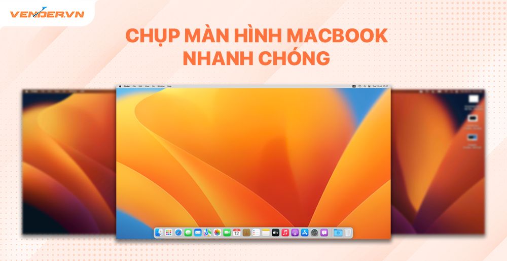 Cách chụp màn hình và tổ hợp phím tắt quay màn hình MacBook