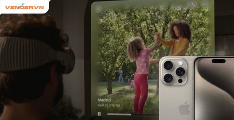 Cách quay video không gian bằng iPhone để xem trên Apple Vision Pro