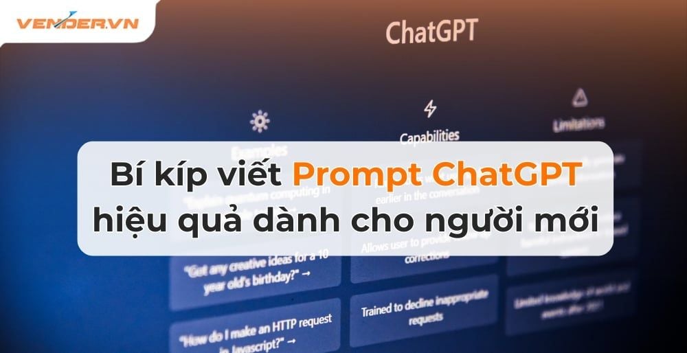 Ví Dụ Prompt ChatGPT Theo Từng Mục Tiêu: Viết Lách – Học Tập – Nghiên Cứu – Code