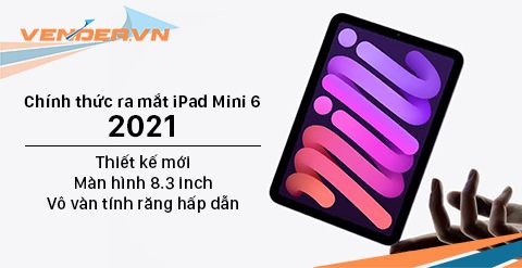 Chính thức ra mắt iPad Mini 6 2021 - Thiết kế mới, màn hình 8.3 inch, vô vàn tính năng hấp dẫn