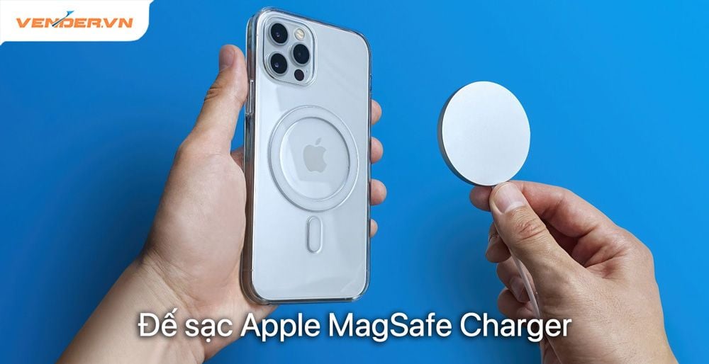 Đế sạc Apple MagSafe Charger có thể sạc cho các thiết bị nào?