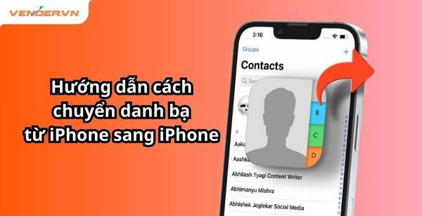 Hướng dẫn cách chuyển danh bạ từ iPhone sang iPhone