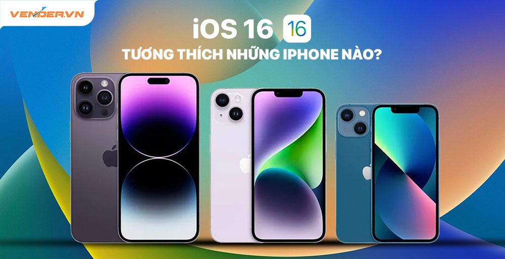 Khi nào iOS 16 phát hành? iOS 16 tương thích iPhone nào?