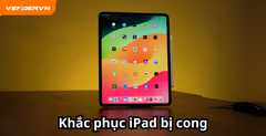 Nguyên nhân iPad bị cong và cách khắc phục hiệu quả