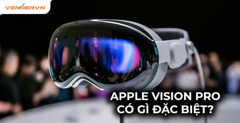 Kính thực tế tăng cường Apple Vision Pro có gì đặc biệt?