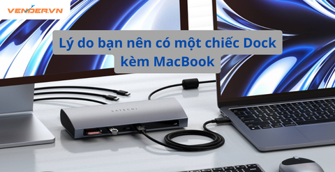 Lý do bạn nên có một chiếc Thunderbolt Dock khi sử dụng MacBook