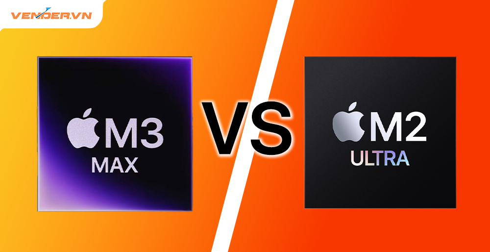 So sánh chi tiết chip M3 Max với M2 Ultra trên MacBook và Mac Studio