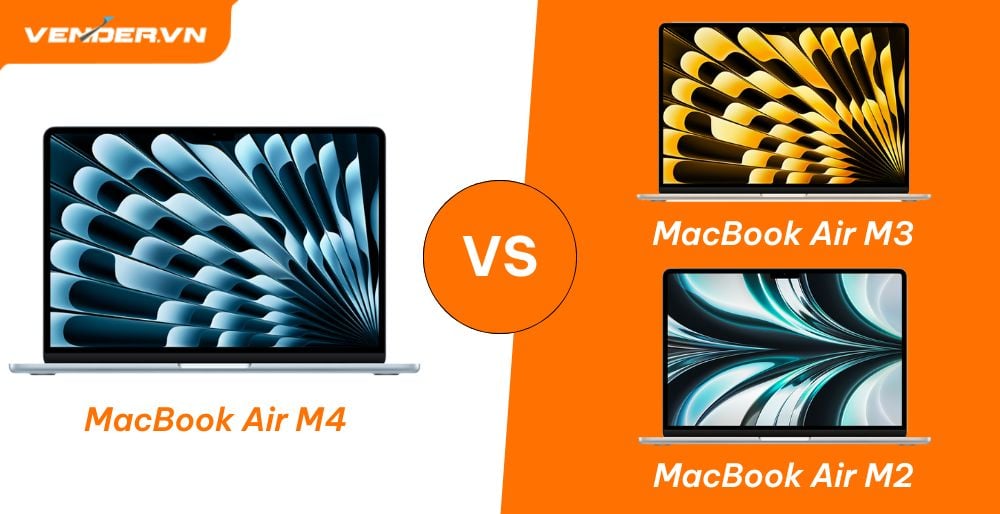 So Sánh MacBook Air M4 với MacBook Air M3 và Air M2: Lựa Chọn Nào Phù Hợp Với Bạn?