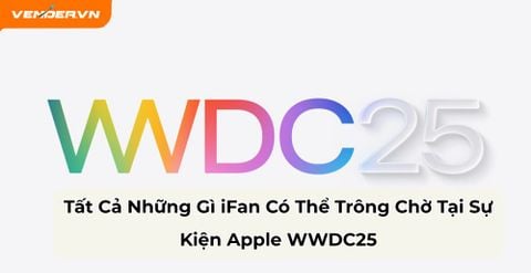 Tất Cả Những Gì iFan Có Thể Trông Chờ Tại Sự Kiện Apple WWDC25